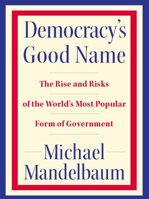 cover image of Democracy's Good Name